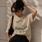 Easily Distracted by Dogs Unisex T-Shirt