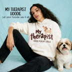 My Therapist Hoodie | Unisex Statement Comfortwear for Pet Parents - Tilting Heads
