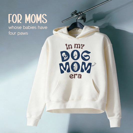 Dog Mom Era Hoodie