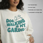 Dog Walking Is My Cardio T-Shirt – Oversized Cotton Fit for Pet Parents
