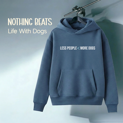 Less People More Dogs Hoodie | Unisex Pet-Parent Essential | Made for Everyday Wear
